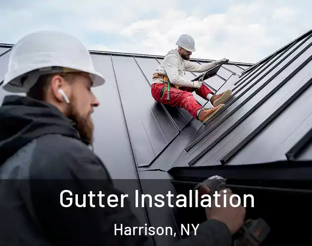  Gutter Installation Harrison, NY